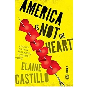 America Is Not the Heart by Elaine Castillo